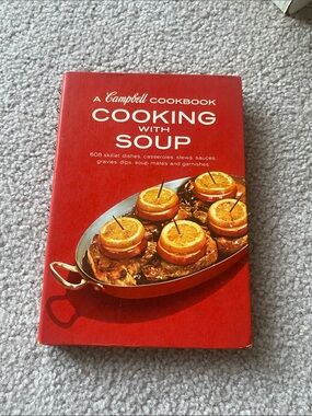 A Campbell Cookbook Cooking with Soup. Likely 1968. Vintage, spiral bound.